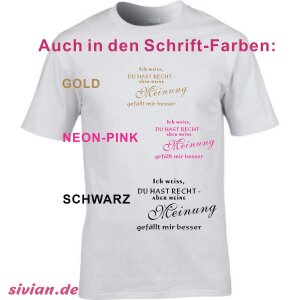 T-Shirt mit Spruch meine Meinung gefällt mir besser