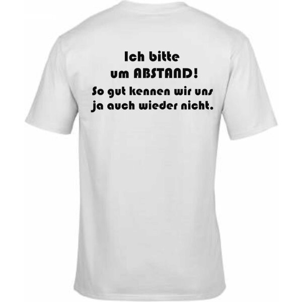 T-Shirt mit Spruch Abstand! So gut kennen wir uns ja auch wieder nicht