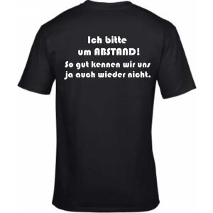 T-Shirt mit Spruch Abstand! So gut kennen wir uns ja auch...