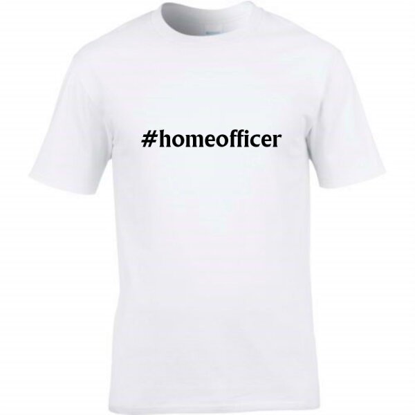 T-Shirt & #homeofficer