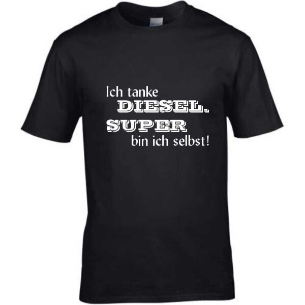 T-Shirt mit Spruch Ich tanke Diesel.