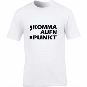 T-Shirt mit Spruch Komma aufn Punkt